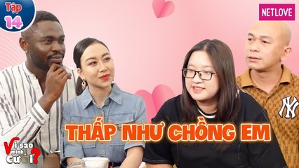 Vì Sao Mình Cưới? - Tập 14: Cặp đôi đũa lệch và chuyện tình yêu như mơ