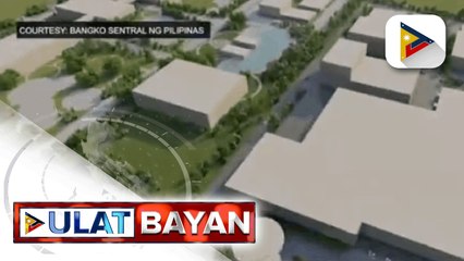 BSP, magpapatayo ng bagong pasilidad sa New Clark City