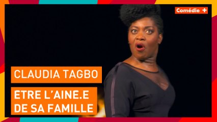 Claudia Tagbo - Être l'ainé.e de ta famille - Comédie+