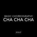 Choreography | Cha Cha Cha