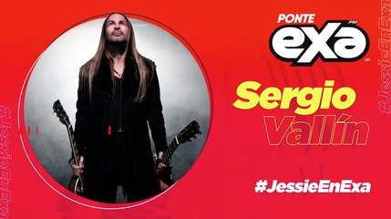 Sergio Vallín anuncia colaboraciones con Santana y Steve Vai | #JessieEnExa