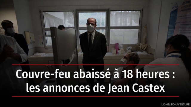 Couvre-feu abaissé à 18 heures : les annonces de Jean Castex