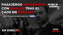 EN DIRECTO | Pasajeros indignados con Ábalos tras el caos en Barajas con Vito Quiles