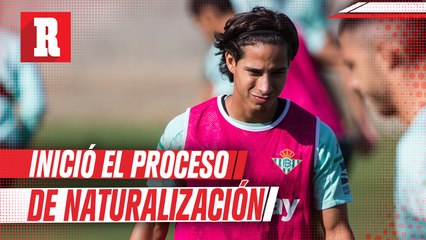 Diego Lainez  comenzó trámites de naturalización en España