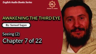 Awakening The Third Eye = Chapter 7 of 22