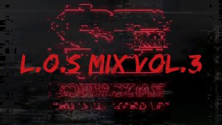 L.O.S. Mix Vol.3