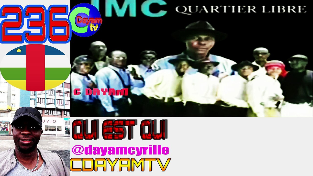 QUI EST QUI JMC QUARTIER LIBRE CENTRAFRIQUE MUSIQUE