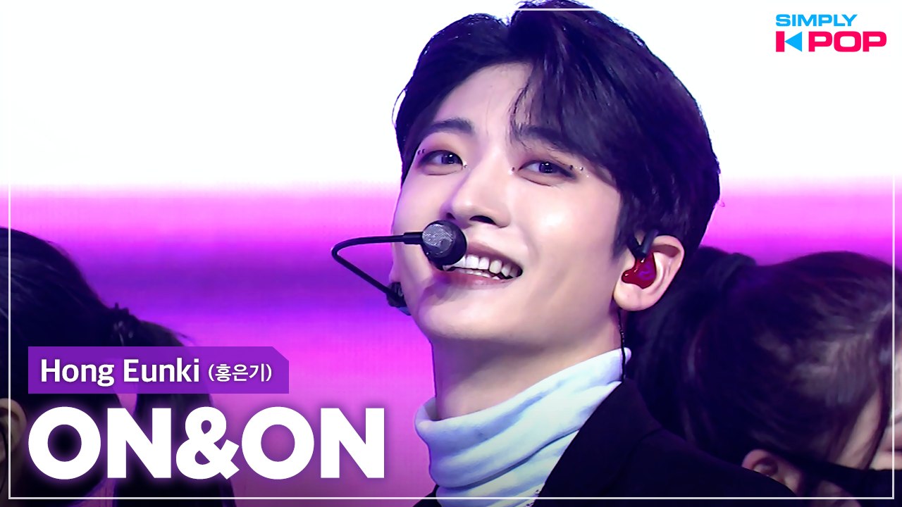 [Simply K-Pop] Hong Eunki (홍은기) - ON&ON _ Ep.450