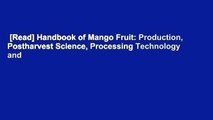 [Read] Handbook of Mango Fruit: Production, Postharvest Science, Processing Technology and