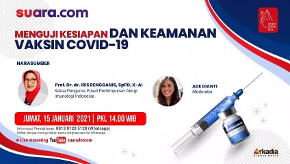 LIVE STREAMING: Menguji Keamanan dan Kesiapan Vaksin Covid-19 (Part 1)