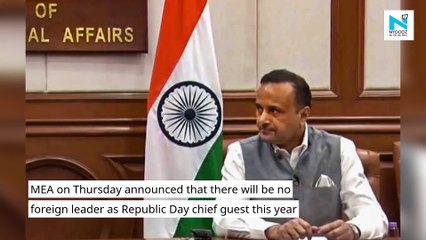 No foreign leader as chief guest on Republic Day this year: MEA