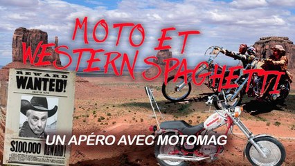 Moto et western spaghetti - L'Apéro Motard de Moto Magazine