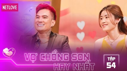 Vợ Chồng Son Hay Nhất - Tập 54: Lâm Chấn Huy kể về định mệnh 10 năm trước với vợ