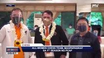 #PTVSPORTS | All-women chess team, magpapasikat sa 1st season ng PCAP