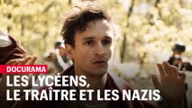 Docurama : Les lycéens, le traître et les nazis.