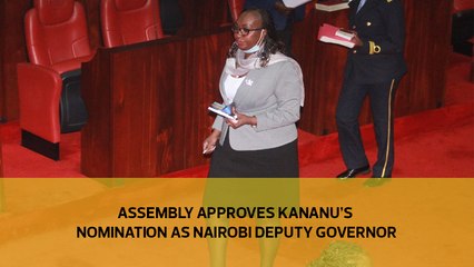 Assembly approves Kananu's nomination as Nairobi deputy governor