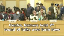 Centre, farmers hold 9th round of talks over farm laws