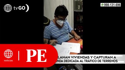 Allanan viviendas y capturan a integrante de banda que trafica terrenos | Primera Edición