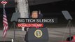 Big Tech Silences Donald Trump