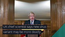 UK chief scientist says new virus variant may be more deadly, and other top stories in health from January 23, 2021.