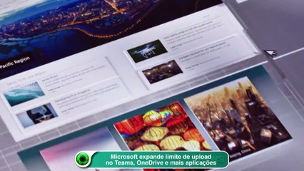 Microsoft expande limite de upload no Teams, OneDrive e mais aplicações