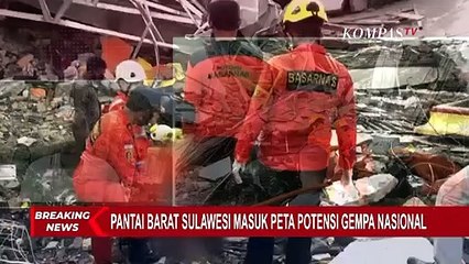 Download Video: Pantai Barat Sulawesi Terdata Sebagai Sumber Potensi Gempa dalam Peta Gempa Nasional 2017