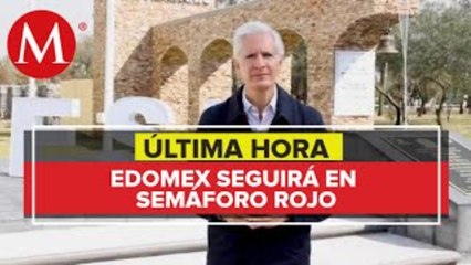 Hasta nuevo aviso, Estado de México se mantiene en semáforo rojo