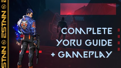Valorant: Complete Yoru Agent Guide with Gameplay