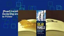 [Read] Install Your Own Solar Panels: Designing and Installing a Photovoltaic System to Power