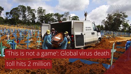 'This is not a game': Global virus death toll hits 2 million, and other top stories in international news from January 16, 2021.