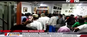 Pengusaha Angkutan Kapal di Batam Tewas Tertembak