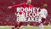 Wayne Rooney - a record-breaking career