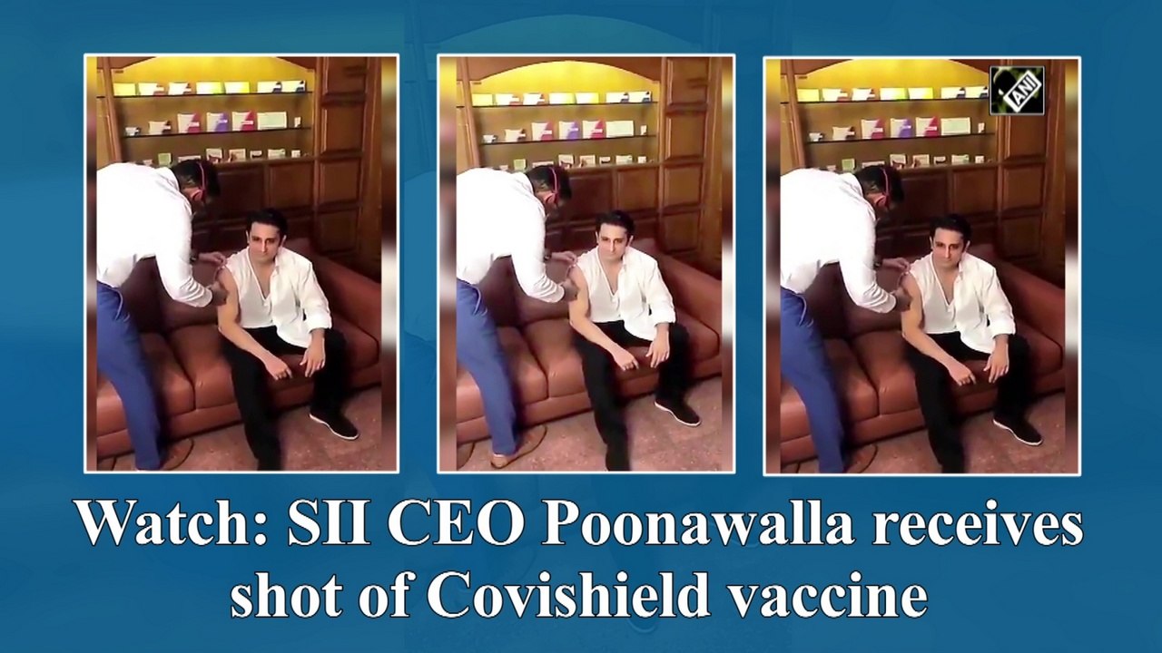 SII CEO Poonawalla receives shot of Covishield vaccine