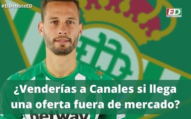 #ElDebateED: ¿Venderías a Canales si llega una oferta fuera de mercado?