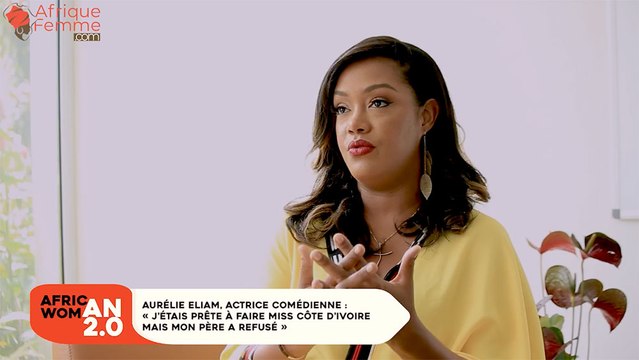 Aurélie Eliam, actrice comédienne : « J’étais prête à faire Miss Côte d’Ivoire mais mon père a refusé »