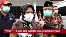 Mensos Risma: Masih Ada Gempa Susulan, Warga Jauhi Pantai