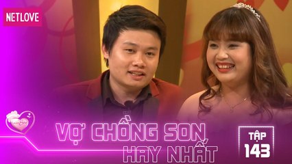 Vợ Chồng Son Hay Nhất - Tập 143: Thả thính bâng quơ ai ngờ tình yêu ập đến, thôi thì ta là của nhau