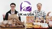Every difference between UK and US Taco Bell including portion sizes, calories, and exclusive items