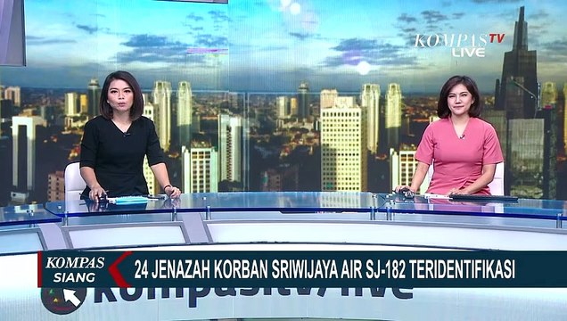 24 Jenazah Korban Sriwijaya Air SJ182 Sudah Teridentifikasi