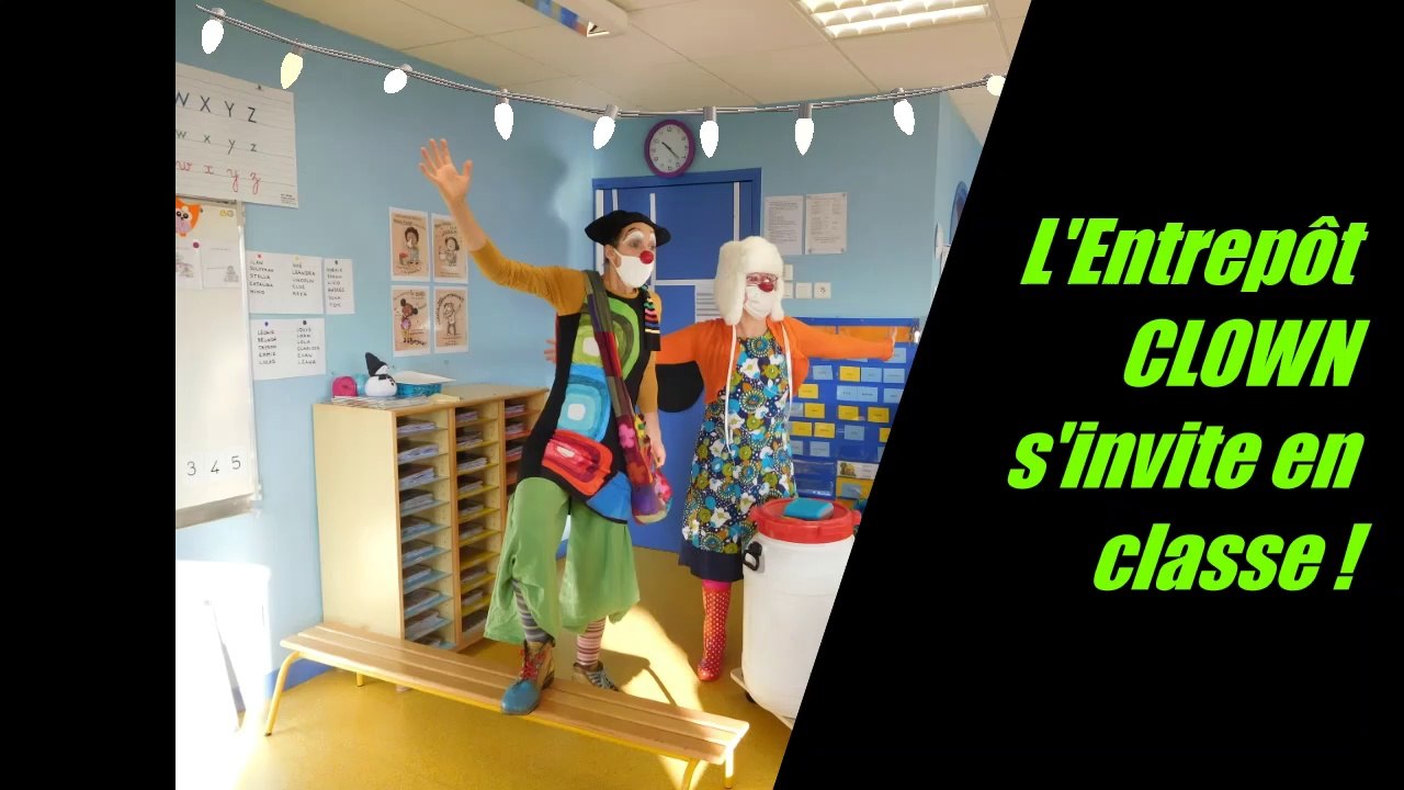 L'Entrepôt Clown en classe !