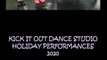 Kick It Out Dance Studio 2020 Holiday performances
