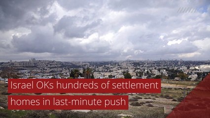 Israel OKs hundreds of settlement homes in last-minute push, and other top stories in international news from January 18, 2021.