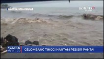 Gelombang Tinggi Hantam Pesisir Pantai Teluk Manado