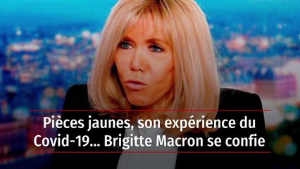 Pièces jaunes, son expérience du Covid-19… Brigitte Macron se confie
