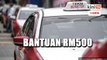 Bantuan RM500 kepada pemandu teksi, bas, pemandu pelancong, e-hailing