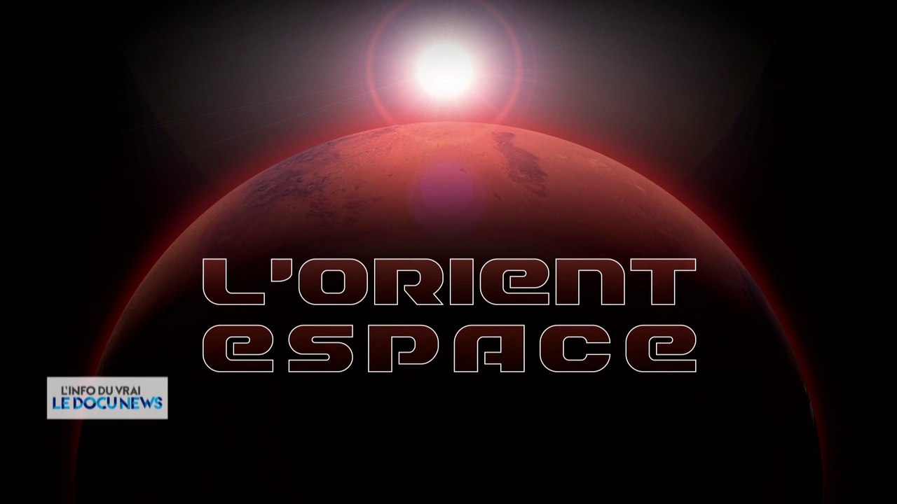 DOCUNEWS : « L’Orient espace »