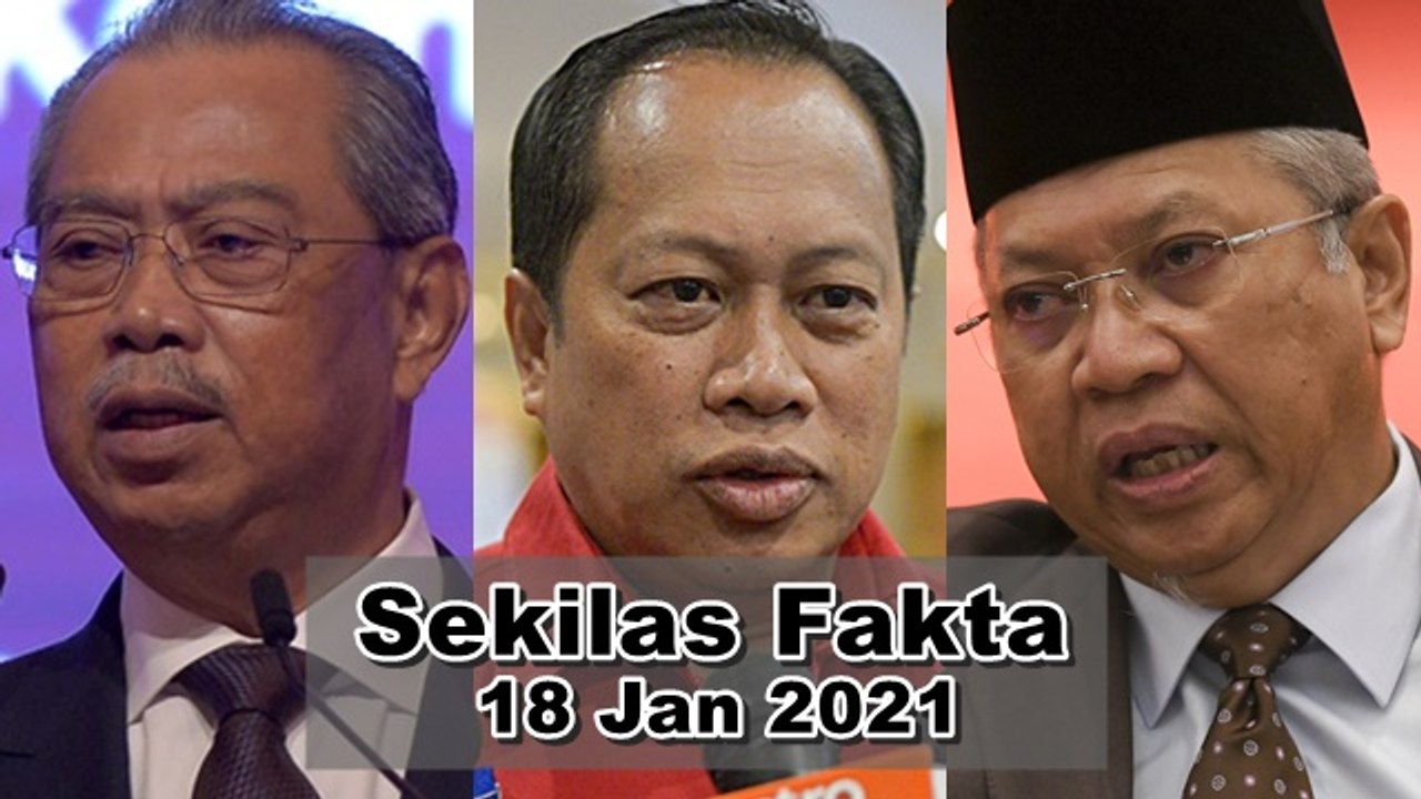 SEKILAS FAKTA: Darurat hanya untuk Covid-19, PAU tangguh kerana darurat, Biar Zahid tamat penggal