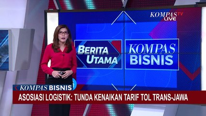 Asosiasi Logistik: Tunda Kenaikan Tarif Tol Trans-Jawa