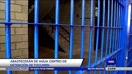 Abastecerán de agua centro de detención de Tocumen - Nex Noticias