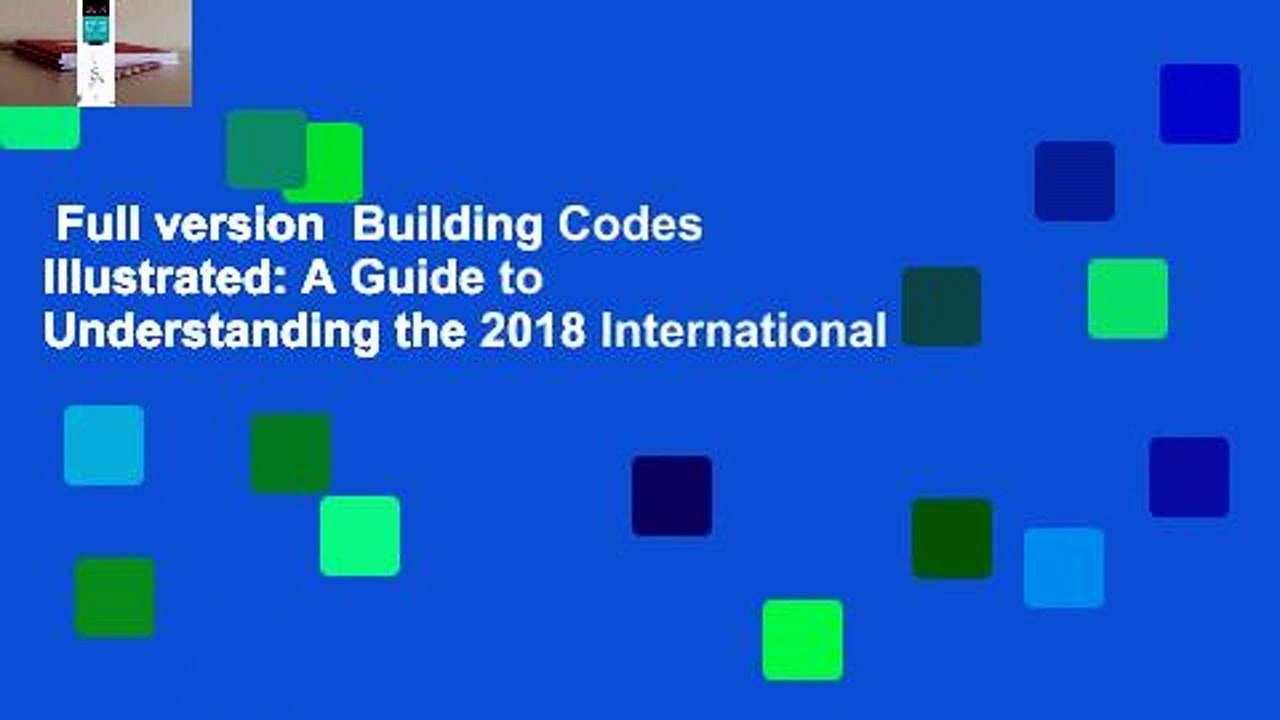 Full version  Building Codes Illustrated: A Guide to Understanding the 2018 International